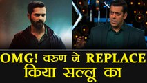 Salman Khan REPLACED by Varun Dhawan from Remo D'Souza's Film | FilmiBeat