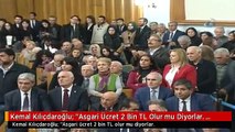 Kemal Kılıçdaroğlu: 