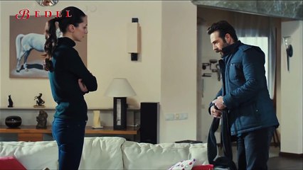 Bedel 4.Bölüm - Benim Hayatımda Ne Sana Ne de Vedat'a Yer Yok