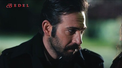 Bedel 8.Bölüm - Ayrı Kalamam Senden