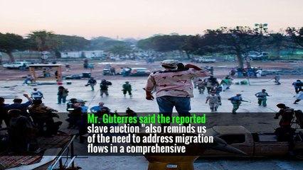 U.N. Chief ‘Horrified’ by Report of Libya Slave Auction