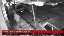 Hırsızı Patates Atarak Kovaladı