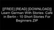 [pTa6I.[F.R.E.E D.O.W.N.L.O.A.D]] Learn German With Stories: Caf? in Berlin - 10 Short Stories For Beginners by Andr? Klein KINDLE
