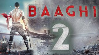 BAAGHI 2 - Official Trailer II Tiger Shroff & Disha Patani II Sajid Nadiadwala 2017