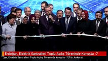 Erdoğan, Elektrik Santralleri Toplu Açılış Töreninde Konuştu -7