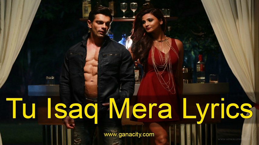 Tu Isaq Mera Lyrics – Hate Story 3 | Meet Bros, Neha Kakkar
