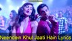 Neendein Khul Jaati Hain Lyrics – Hate Story 3 | Mika Singh, Kanika, Meet Bros