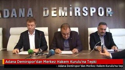 Adana Demirspor'dan Merkez Hakem Kurulu'na Tepki