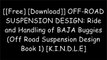 [PlAHU.[F.R.E.E] [R.E.A.D] [D.O.W.N.L.O.A.D]] OFF-ROAD SUSPENSION DESIGN: Ride and Handling of BAJA Buggies (Off Road Suspension Design Book 1) by Avinash Singh PPT