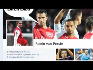 Robin van Persie's Fakebook profile: Samir Nasri likes this!
