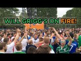 Will Grigg's On Fire!  | Amazing Northern Ireland Fans Sing During France v Romania