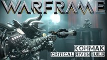 Warframe Kohmak - Critical Riven Build