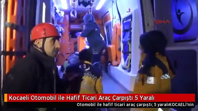 Kocaeli Otomobil ile Hafif Ticari Araç Çarpıştı 5 Yaralı