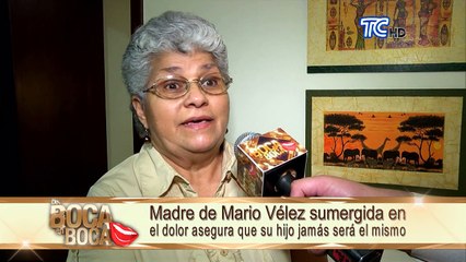 Mamá de Mario Vélez Mi hijo no volvió a ser el mismo desde que le sucedió esa desgracia
