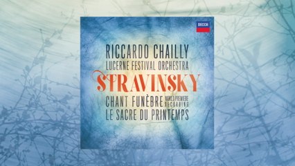 Lucerne Festival Orchestra - Stravinsky: Chant funèbre, Op.5