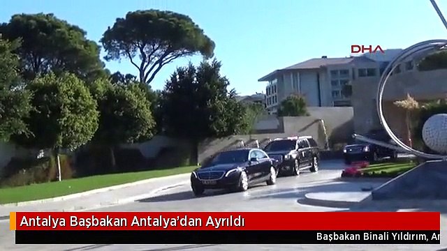 Antalya Başbakan Antalya'dan Ayrıldı