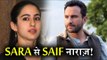 Saif Ali Khan not Happy with His Daughter Sara Ali Khan's Bollywood Debut