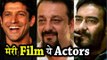 Ajay Devgan wants Farhan Akhtar and Sanjay Dutt in his Production House's next Film