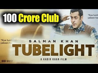 Salman Khan's Tubelight Movie entered into 100 Crore Club on Day 6
