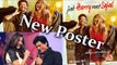 Jab Harry Met Sejal New Poster | Shahrukh Khan | Anushka Sharma