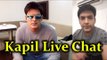 Kapil Sharma Live Chat with Fans | Kapil on Shahrukh Khan and Sunil Grover