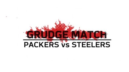 Grudge Match | Packers vs. Steelers Super Bowl XLV