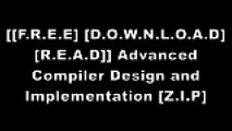[JZM9H.F.R.E.E R.E.A.D D.O.W.N.L.O.A.D] Advanced Compiler Design and Implementation by Steven Muchnick P.D.F