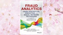 GET PDF Fraud Analytics Using Descriptive, Predictive, and Social Network Techniques: A Guide to Data Science for Fraud Detection (Wiley and SAS Business Series) FREE