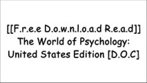 [SOuqW.[F.r.e.e] [D.o.w.n.l.o.a.d]] The World of Psychology: United States Edition by Samuel E. Wood, Ellen Green Wood, Denise Boyd [R.A.R]