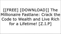 [Wbg1t.[F.r.e.e] [D.o.w.n.l.o.a.d] [R.e.a.d]] The Millionaire Fastlane: Crack the Code to Wealth and Live Rich for a Lifetime! by M. J. DeMarco P.D.F