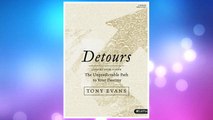Download PDF Detours - Bible Study Book: The Unpredictable Path to Your Destiny FREE