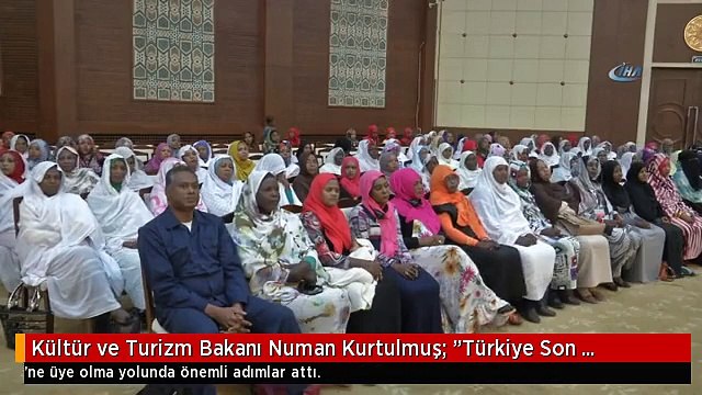 Kültür ve Turizm Bakanı Numan Kurtulmuş: Türkiye Son Zamanlarda İslam, Eğitim, Fen ve Kültür...