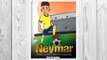Download PDF Neymar: The Children's Book. Fun, Inspirational and Motivational Life Story of Neymar Jr. - One of The Best Soccer Players in History. FREE