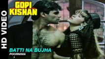 Batti Na Bujha - Gopi Kishan | Poornima | Sunil Shetty & Karishma Kapoor