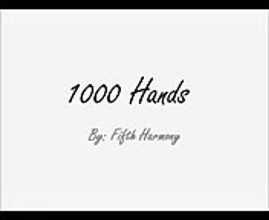 Fifth Harmony - 1000 Hands  (Lyrics)