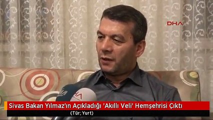 Sivas Bakan Yılmaz'ın Açıkladığı 'Akıllı Veli' Hemşehrisi Çıktı