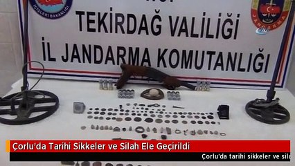Çorlu'da Tarihi Sikkeler ve Silah Ele Geçirildi