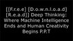 [3PNwv.[FREE] [DOWNLOAD] [READ]] Deep Thinking: Where Machine Intelligence Ends and Human Creativity Begins by Garry Kasparov [P.P.T]