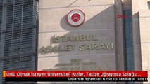 Ünlü Olmak İsteyen Üniversiteli Kızlar, Tacize Uğrayınca Soluğu Karakolda Aldı