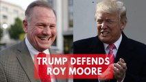 Trump defends Roy Moore: 'He totally denies It'