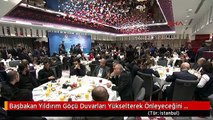 Başbakan Yıldırım Göçü Duvarları Yükselterek Önleyeceğini Zannedenler Çok Ama Çok Yanıldığını...