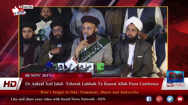 Dr Ashraf Asif Jalali Tehreek Labbaik Ya Rasool Allah Press Confrence 08-11-2017
