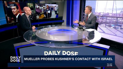 DAILY DOSE | Mueller probes Kushner's contact with Israel | Wednesday, November 22nd 2017