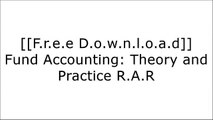 [Dabj5.[F.r.e.e] [D.o.w.n.l.o.a.d] [R.e.a.d]] Fund Accounting: Theory and Practice by Edward S. Lynn, Robert J. Freeman RAR