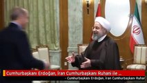 Cumhurbaşkanı Erdoğan, İran Cumhurbaşkanı Ruhani ile Görüştü