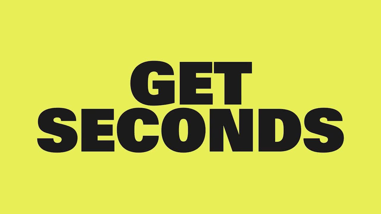 How To Get Seconds