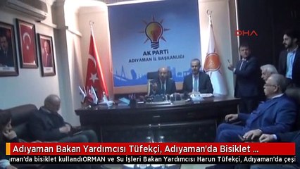 Adıyaman Bakan Yardımcısı Tüfekçi, Adıyaman'da Bisiklet Kullandı
