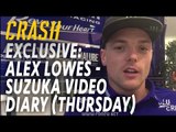 EXCLUSIVE: Alex Lowes - Suzuka 8 Hours Video Diary (Thursday) | Crash.net