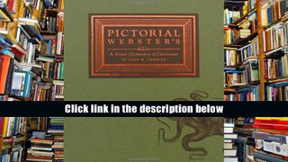 Open ebook Pictorial Webster S: A Visual Dictionary of Curiosities For Kindle