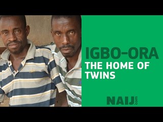 Igbo ora, the home of Twins